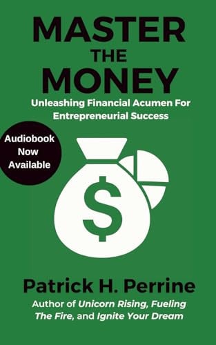Master the Money Unleashing Financial Acumen for Entrepreneurial Success