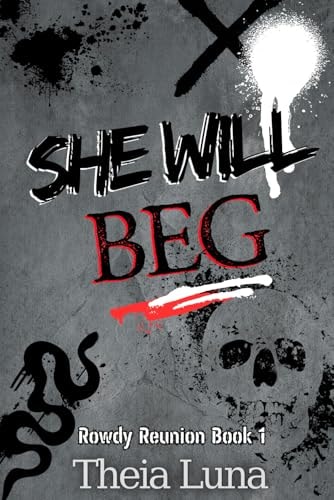 She Will Beg (Discreet Cover Edition)