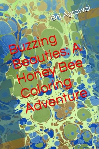Buzzing Beauties A Honey Bee Coloring Adventure