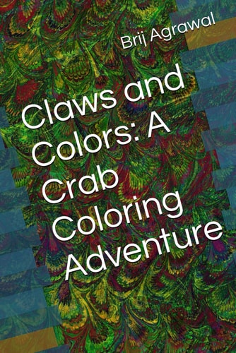 Claws and Colors A Crab Coloring Adventure