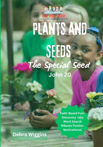 Plants and Seeds STEM Activity Book The Special Seed (John 20)