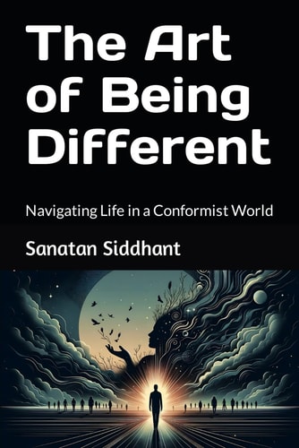 The Art of Being Different Navigating Life in a Conformist World