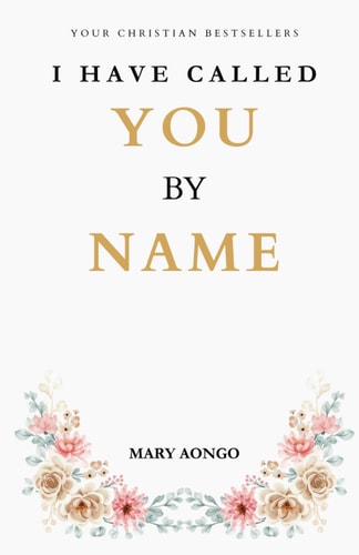 I Have Called You by Name