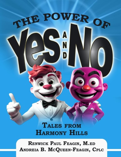 The Power of YES and NO Tales from Harmony Hills