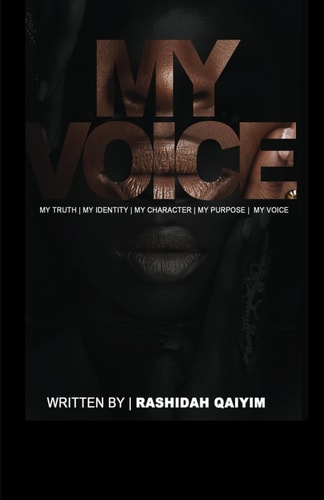 My Voice My Truth My Identity My Character My Purpose My Voice