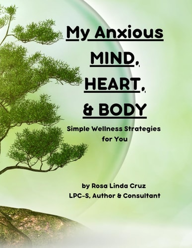 My Anxious Mind, Heart & Body 10 Simple Strategies A Guide to Manage Anxiety