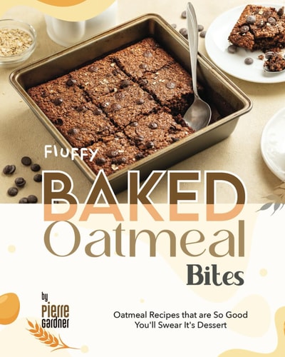 Fluffy Baked Oatmeal Bites Oatmeal Recipes that are So Good You'll Swear It's Dessert