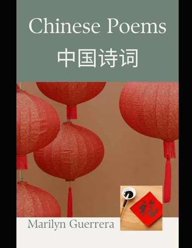 Chinese Poems Verses from the East: Ten Classic Chinese Poetic Gems