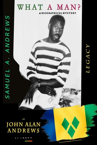 What A Man? Samuel A. Andrews - Legacy