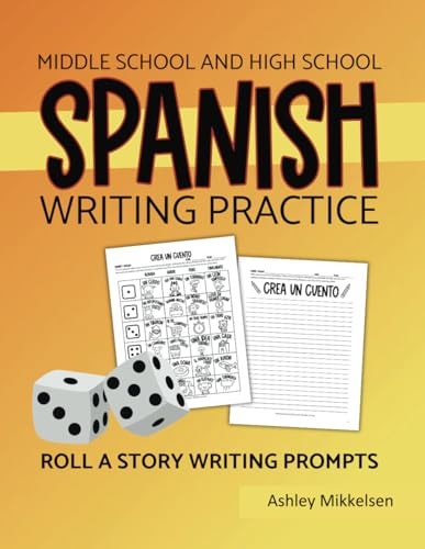 Middle School and High School Spanish Writing Exercises Roll a Story Spanish Writing Practice