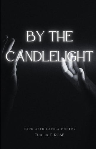 By the Candlelight. Dark Affrilachia Poetry