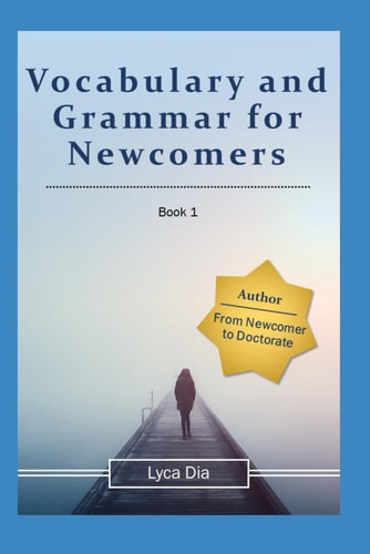 Vocabulary and Grammar for Newcomers