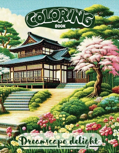 Dreamscape Delight A Relaxing Coloring Adventure in Nature