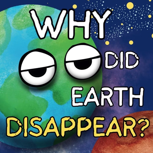 Why Did Earth Disappear? The Mystery That Mars, Venus, And The Moon Must Solve.