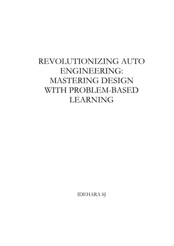 Revolutionizing auto engineering: mastering design with problem-based learning