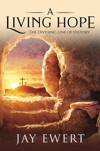 A Living Hope The Dividing Line of History