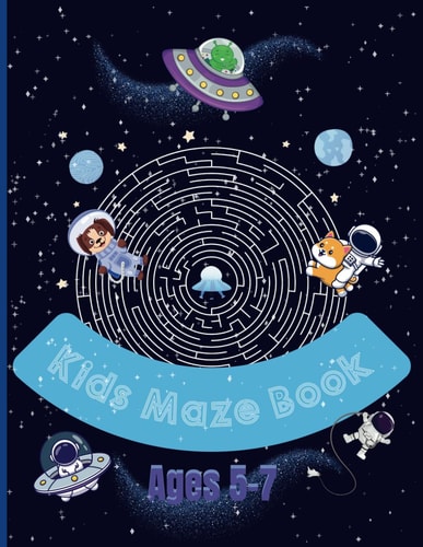Kids Maze Book Ages 5-7 Maze Activity Book For Kids