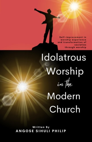 Idolatrous Worship in the Modern Church