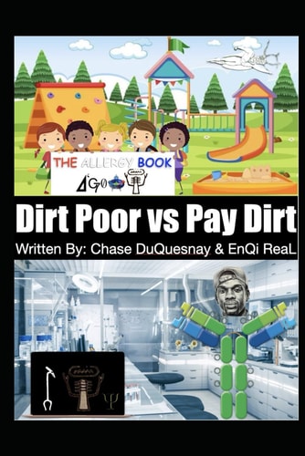 Dirt Poor Vs Pay Dirt The Allergy Book