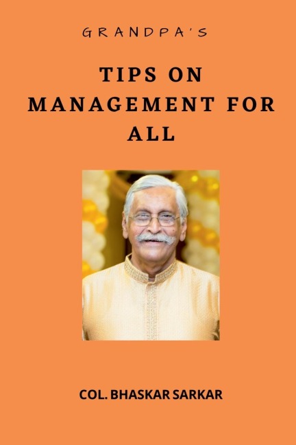Grandpas Tips on Management For All