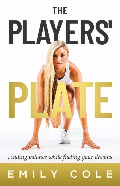 The Players Plate: An Unorthodox Guide to Sports Nutrition