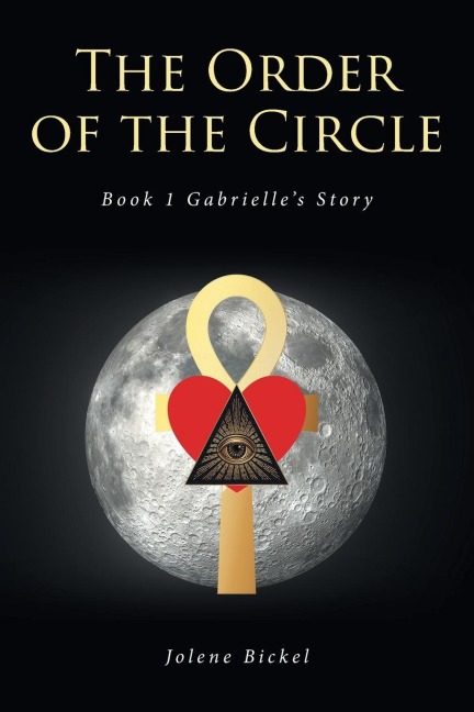 The Order of the Circle: Book 1 Gabrielles Story
