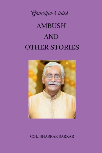 Grandpas Tales: Ambush and Other Stories