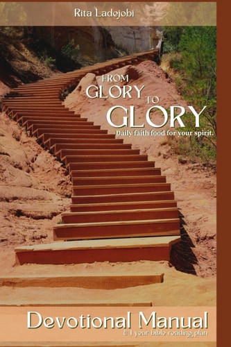 From Glory to Glory Devotional Manual & 1 Year Bible Reading Plan