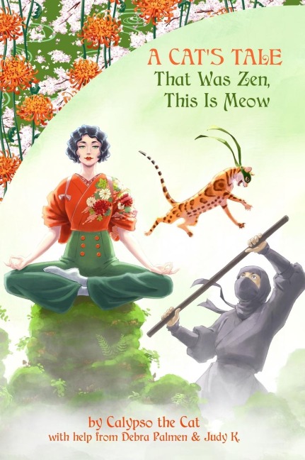 A Cats Tale: That was Zen, This is Meow