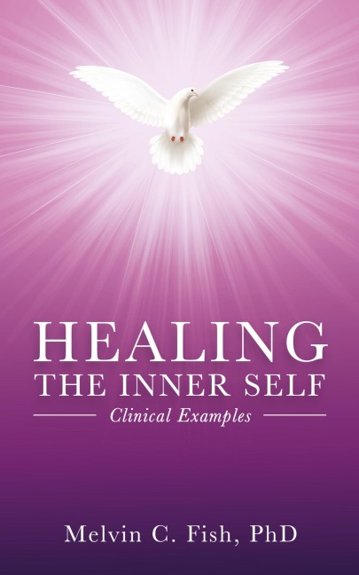 Healing The Inner Self - Clinical Examples