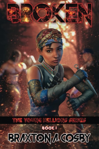 Broken The Young Hellions Series