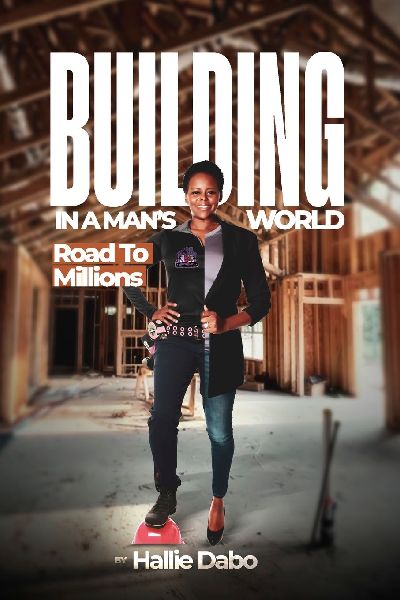 Building in A Mans World: Road To Millions