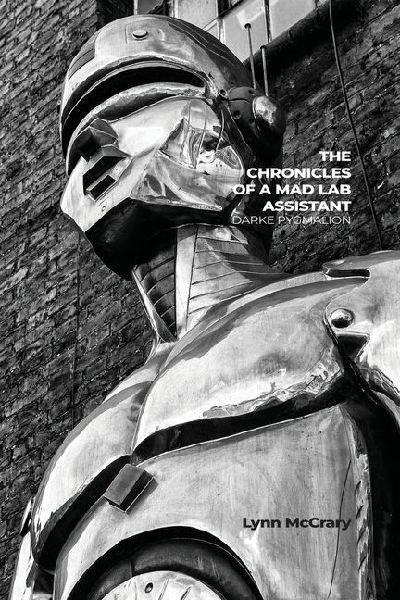 The Chronicles of a Mad Lab Assistant: Darke Pygmalion
