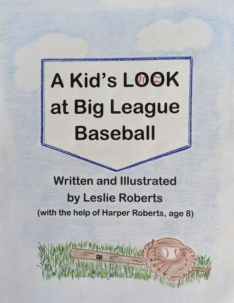 A Kids Look at Big League Baseball