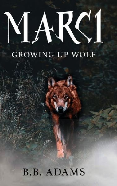 Marci: Growing Up Wolf
