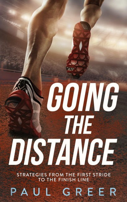 Going the Distance: Strategies from the First Stride to the Finish Line