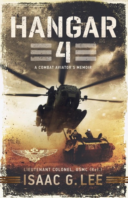 Hangar 4: A Combat Aviators Memoir