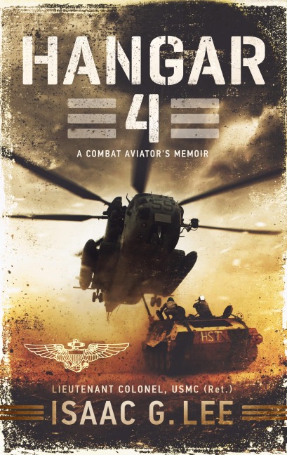 Hangar 4: A Combat Aviators Memoir