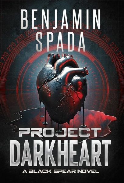 Project Darkheart: A Black Spear Novel