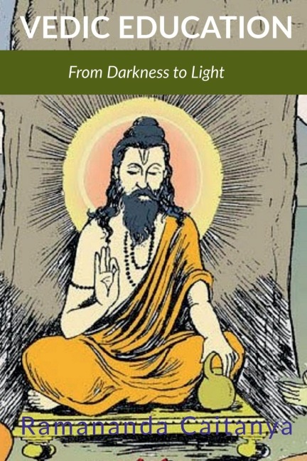 Vedic Education: From Darkness to Light