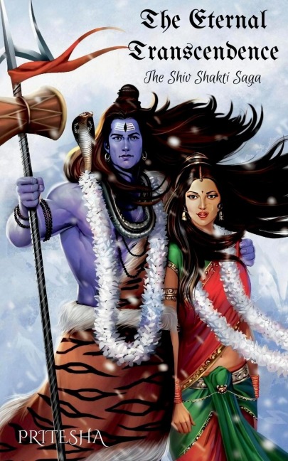 The Eternal Transcendence: The Shiv Shakti Saga