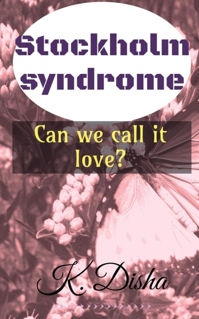 Stockholm syndrome: Can we call it love?