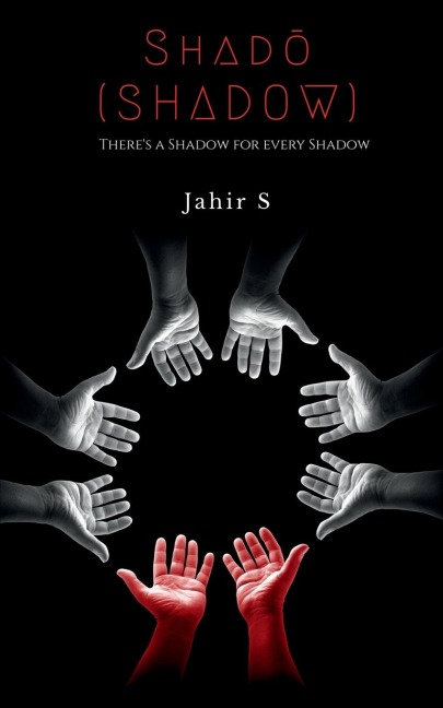 Shad¿ (Shadow): Theres a Shadow for every Shadow