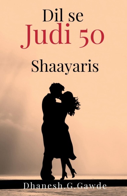 Dil se judi 50 Shaayaris: All about love