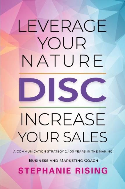 DISC: Leverage Your Nature, Increase Your Sales