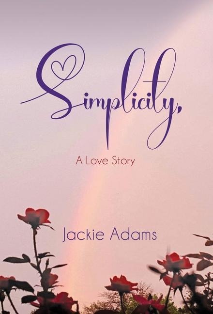 Simplicity, A Love Story