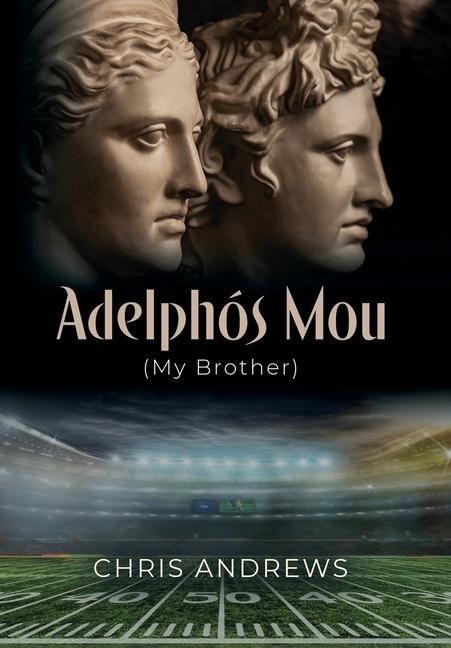 Adelpho&#769;s Mou: My Brother