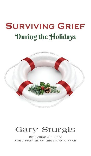 SURVIVING GRIEF During the Holidays