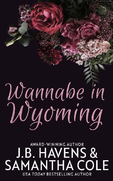 Wannabe in Wyoming