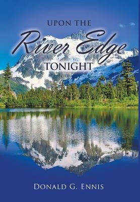 Upon the River Edge Tonight